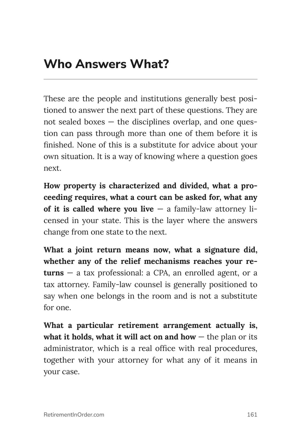 Who answers what — where each question goes next