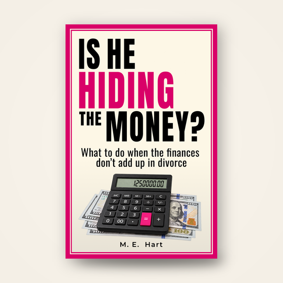 Is He Hiding the Money? What to Do When the Finances Don't Add Up